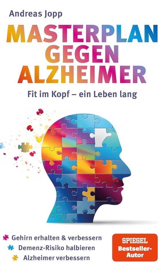Buchcover „Masterplan gegen Alzheimer – Fit im Kopf, ein Leben lang“ von Andreas Jopp über Alzheimer-Prävention, Demenz, Gehirngesundheit und den Erhalt der geistigen Leistungsfähigkeit.